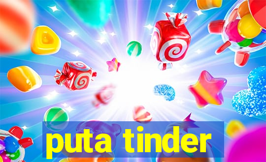 puta tinder